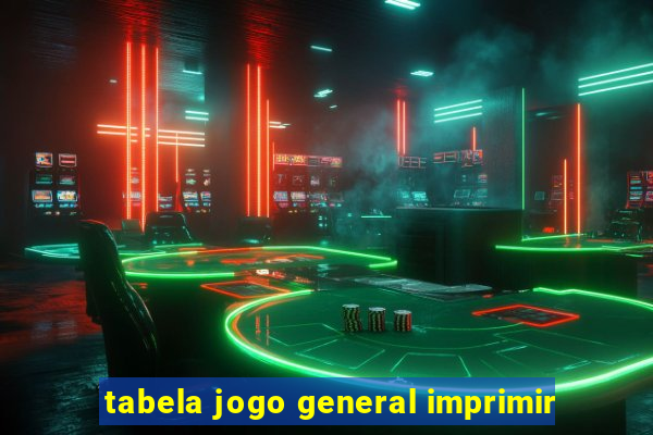 tabela jogo general imprimir